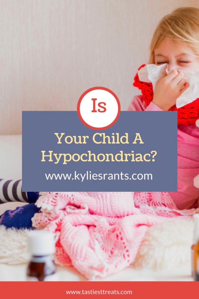 Is Your Child A Hypochondriac 