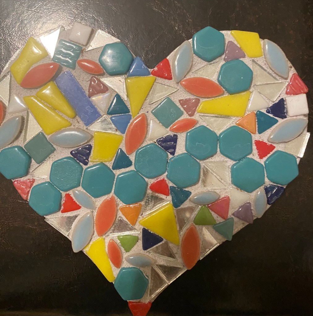 A heart shaped mosaic  To help my friend with the passing of her mother 